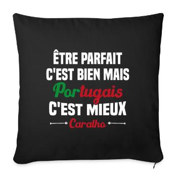 Cadeau être Parfait mais Portugais c'est mieux - Housse de coussin décorative 45 x 45 cm - noir - Devant
