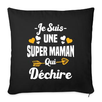 Je Suis Une Super Maman Qui Déchire Humour Maman - Housse de coussin décorative 45 x 45 cm - noir - Devant