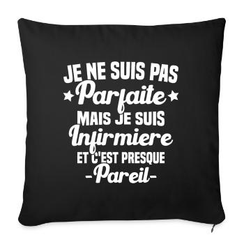 Pas parfaite mais je suis Infirmière Cadeau - Housse de coussin décorative 45 x 45 cm - noir - Devant