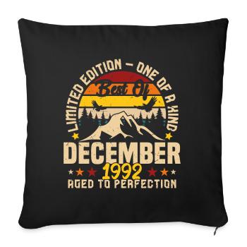 Birthday gift born in December 1992 - Sofa pillowcase 17,3'' x 17,3'' (45 x 45 cm) - black - Front