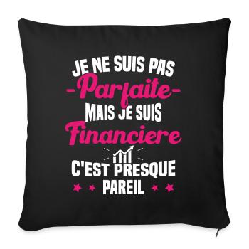 Pas parfaite mais je suis Financière Cadeau - Housse de coussin décorative 45 x 45 cm - noir - Devant