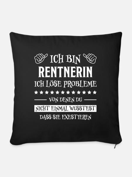 Rentnerin Lustig Spruch Ruhestand Rente Geschenk - Sofakissenbezug 45 x 45 cm - Schwarz