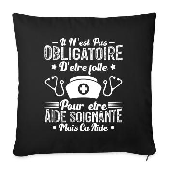 Folle et aide-soignante Humour Aide-soignante - Housse de coussin décorative 45 x 45 cm - noir - Devant