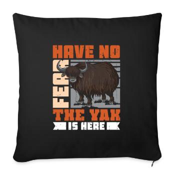 Have no fear the Yak is here - Sofakissenbezug 45 x 45 cm - Schwarz - Vorne