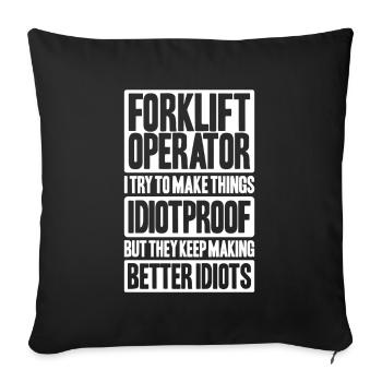 Forklift Driver Forklift Operator - Sofa pillowcase 17,3'' x 17,3'' (45 x 45 cm) - black - Front