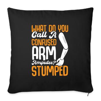 confused arm amputee Stumped - Sofakissenbezug 45 x 45 cm - Schwarz - Vorne