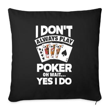 Joueur de poker Joueur de poker Cadeau de poker - Housse de coussin décorative 45 x 45 cm - noir - Devant