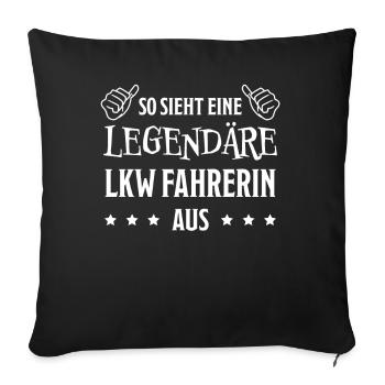 LKW Fahrerin Fun Spruch Lastwagenfahrerin Geschenk - Sofakissenbezug 45 x 45 cm - Schwarz - Vorne