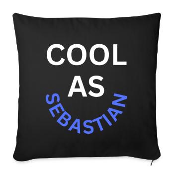 Cool as Sebastian Name - Sofa pillowcase 17,3'' x 17,3'' (45 x 45 cm) - black - Front