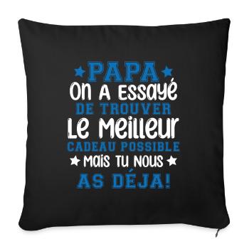 Papa on a essayé de te trouver le meilleur - Housse de coussin décorative 45 x 45 cm - noir - Devant