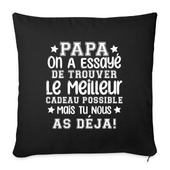 Papa on a essayé de te trouver le meilleur - Housse de coussin décorative 45 x 45 cm - noir - Devant
