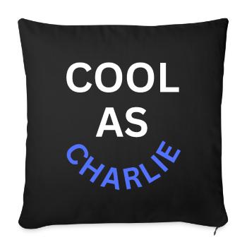 Cool as Charlie Name - Sofa pillowcase 17,3'' x 17,3'' (45 x 45 cm) - black - Front