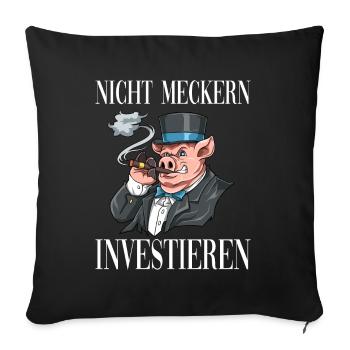 Nicht Meckern INVESTIEREN - Sofakissenbezug 45 x 45 cm - Schwarz - Vorne