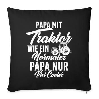 Papa nit tractor like a normal - Sofa pillowcase 17,3'' x 17,3'' (45 x 45 cm) - black - Front