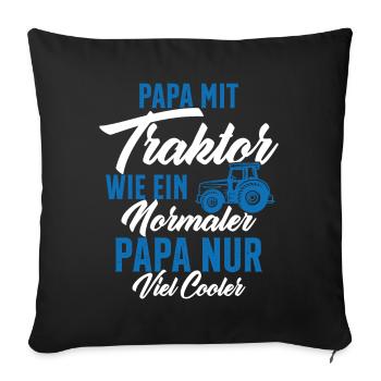 Papa nit tractor like a normal - Sofa pillowcase 17,3'' x 17,3'' (45 x 45 cm) - black - Front