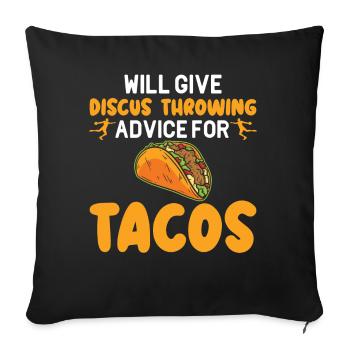 Will Give Diskus werfenAdvice for TacosDiskus werf - Sofakissenbezug 45 x 45 cm - Schwarz - Vorne