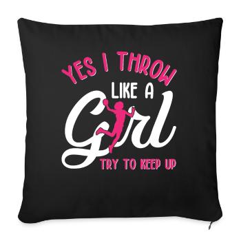 Yesthrow like a girl Try to keep upDiskus werfen - Sofakissenbezug 45 x 45 cm - Schwarz - Vorne