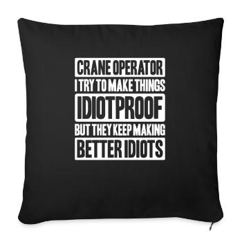 Kranführer Kranfahrer Kran Crane Operator - Sofakissenbezug 45 x 45 cm - Schwarz - Vorne