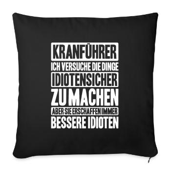 Kranführer Kranfahrer Kran Crane Operator - Sofakissenbezug 45 x 45 cm - Schwarz - Vorne