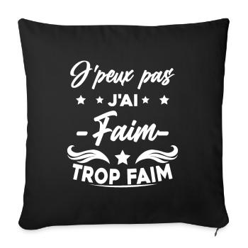 Je Peux Pas J'ai Faim Trop Faim - Housse de coussin décorative 45 x 45 cm - noir - Devant