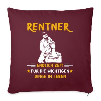 Rentner Rente Rentenbeginn Töpfern - Sofakissenbezug 45 x 45 cm - Burgunderrot - Vorne