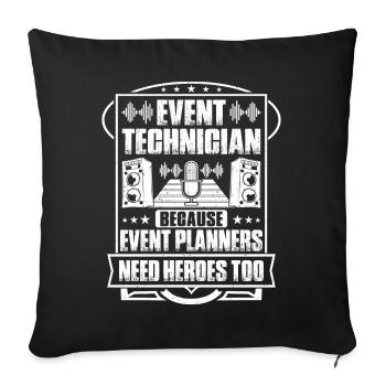 Veranstaltungstechniker Event Technician - Sofakissenbezug 45 x 45 cm - Schwarz - Vorne