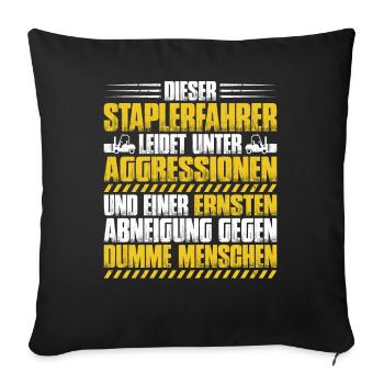 Staplerfahrer Gabelstaplerfahrer Forklift Operator - Sofakissenbezug 45 x 45 cm - Schwarz - Vorne