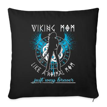 Schildmaid -Viking Mom - Like a normal mom - Sofa pillowcase 17,3'' x 17,3'' (45 x 45 cm) - black - Front