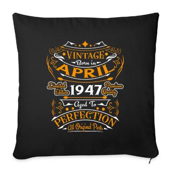 Vintage Nées En Avril 1947 Cadeau D'anniversaire - Housse de coussin décorative 45 x 45 cm - noir - Devant