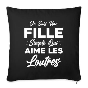 Je Suis Une Fille Simple Qui Aime Les Loutres - Housse de coussin décorative 45 x 45 cm - noir - Devant