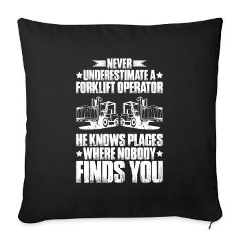 Forklift Driver Forklift Operator - Sofa pillowcase 17,3'' x 17,3'' (45 x 45 cm) - black - Front
