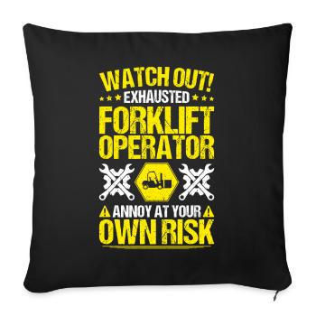Forklift Driver Forklift Operator - Sofa pillowcase 17,3'' x 17,3'' (45 x 45 cm) - black - Front