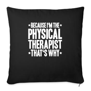 Physiotherapie Physiotherapeut Physical Therapist - Sofakissenbezug 45 x 45 cm - Schwarz - Vorne