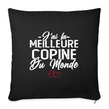 J'ai la Meilleure Copine du Monde idée Cadeau - Housse de coussin décorative 45 x 45 cm - noir - Devant