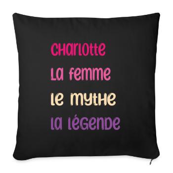 Charlotte la femme le mythe la légende Cadeau - Housse de coussin décorative 45 x 45 cm - noir - Devant