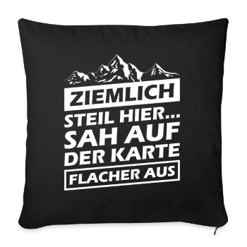 Ziemlich Steil hier Sah auf der Karte flacher aus - Sofakissenbezug 45 x 45 cm - Schwarz - Vorne