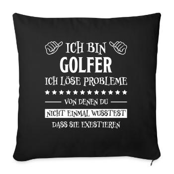 Golfer Hobby Golf Lustiger Spruch Golfer Geschenk - Sofakissenbezug 45 x 45 cm - Schwarz - Vorne