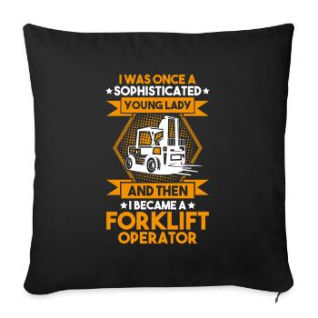 Forklift Driver Forklift Operator - Sofa pillowcase 17,3'' x 17,3'' (45 x 45 cm) - black - Front