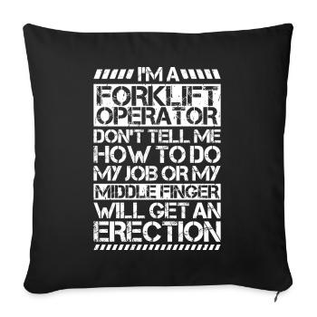 Forklift Driver Forklift Operator - Sofa pillowcase 17,3'' x 17,3'' (45 x 45 cm) - black - Front