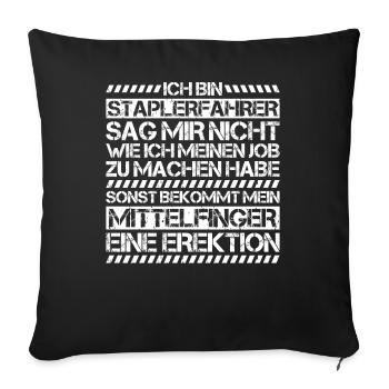 Staplerfahrer Gabelstaplerfahrer Forklift Operator - Sofakissenbezug 45 x 45 cm - Schwarz - Vorne