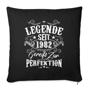 Legende Seit 1982 Gereift Zur Perfektion, Geschenk - Sofakissenbezug 45 x 45 cm - Schwarz - Vorne