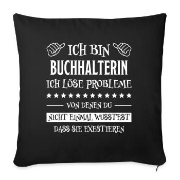 Buchhalterin Spruch Finanzen Buchhalterin Geschenk - Sofakissenbezug 45 x 45 cm - Schwarz - Vorne