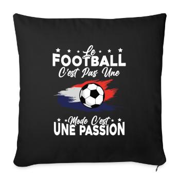 le football Est Une Passion joueur de foot - Housse de coussin décorative 45 x 45 cm - noir - Devant