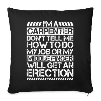 Zimmerer Zimmermann Zimmerei Carpenter Carpentry - Sofa pillowcase 17,3'' x 17,3'' (45 x 45 cm) - black - Front