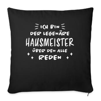 Hausmeister Lustiger Spruch Hausverwalter Geschenk - Sofakissenbezug 45 x 45 cm - Schwarz - Vorne