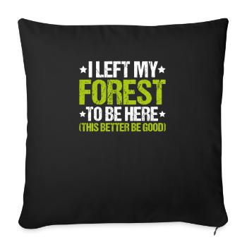 Forester Forestry Forester Forest workers Forest - Sofa pillowcase 17,3'' x 17,3'' (45 x 45 cm) - black - Front