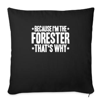 Forester Forestry Forester Forest workers Forest - Sofa pillowcase 17,3'' x 17,3'' (45 x 45 cm) - black - Front