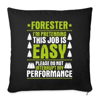 Forester Forestry Forester Forest workers Forest - Sofa pillowcase 17,3'' x 17,3'' (45 x 45 cm) - black - Front
