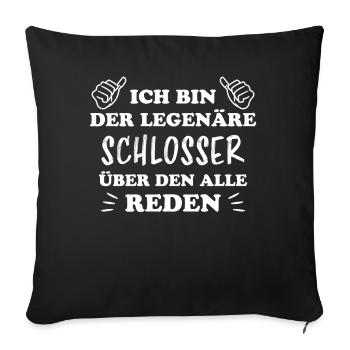 Schlosser Beruf Lustiger Spruch Schlosser Geschenk - Sofakissenbezug 45 x 45 cm - Schwarz - Vorne