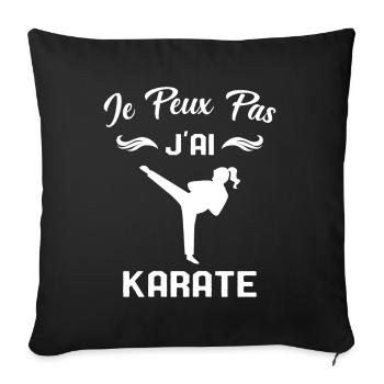 J'peux Pas j'ai Karate Cadeau Femme - Housse de coussin décorative 45 x 45 cm - noir - Devant
